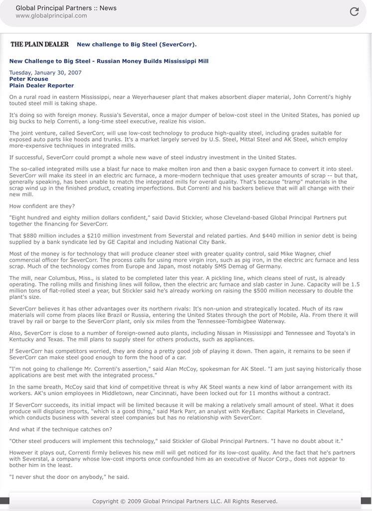 14. Only a few months after the plant was completed. “Russia's Severstal, once a major dumper of below-cost steel in the United States, has ponied up big bucks to help Correnti, a long-time steel executive, realize his vision.”(Screenshots are forever.) http://www.globalprincipal.com/news_plaindealer.htm
