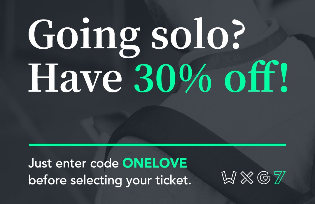 This one goes out to the freelancers, the sole traders, the startups, the self-employed superstars — if you’re thinking of coming to #WXG7 alone, here’s 30% OFF. Just use code ONELOVE before selecting your ticket. 🎫 WXG7 is 23.05.19. eventbrite.co.uk/e/wxg-7-techno…