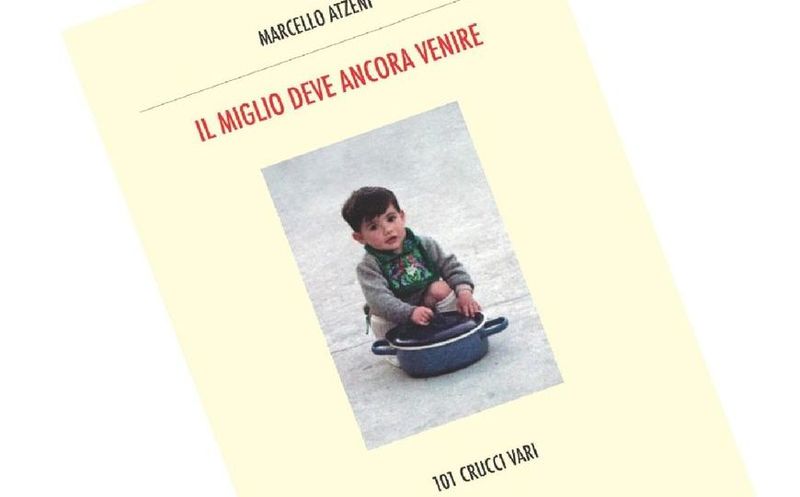 15 maggio h 18, Mediateca del Mediterraneo Cagliari,presentazionedelLibro di MarcelloAtzeniIlmegliodeveancoravenire.