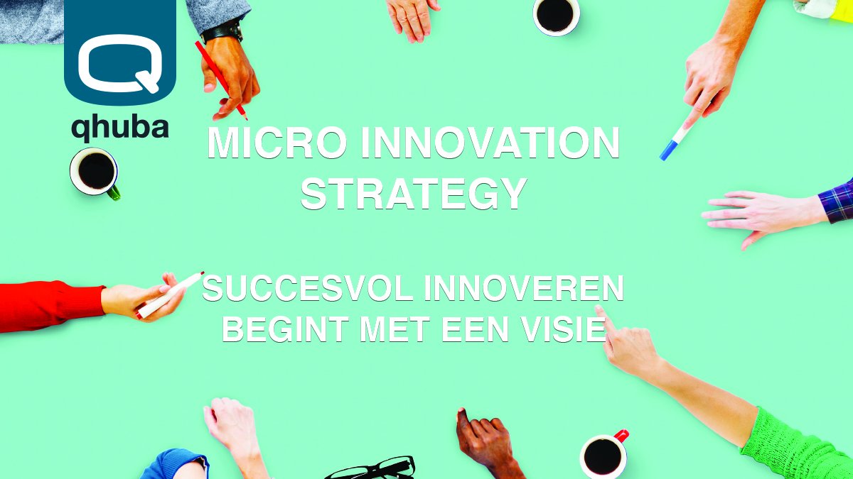 Qhuba's tweet photo. Succesvol innoveren begint met een visie. Elke organisatie wil graag experimenteren en innoveren, maar natuurlijk uitsluitend met ideeën die er toe doen. Weten hoe je dit aanpakt? Lees de whitepaper Micro Innovation Strategy https://t.co/OBMKK9Czr2 #innovatie #disruptie https://t.co/gnHS1CZJ1D