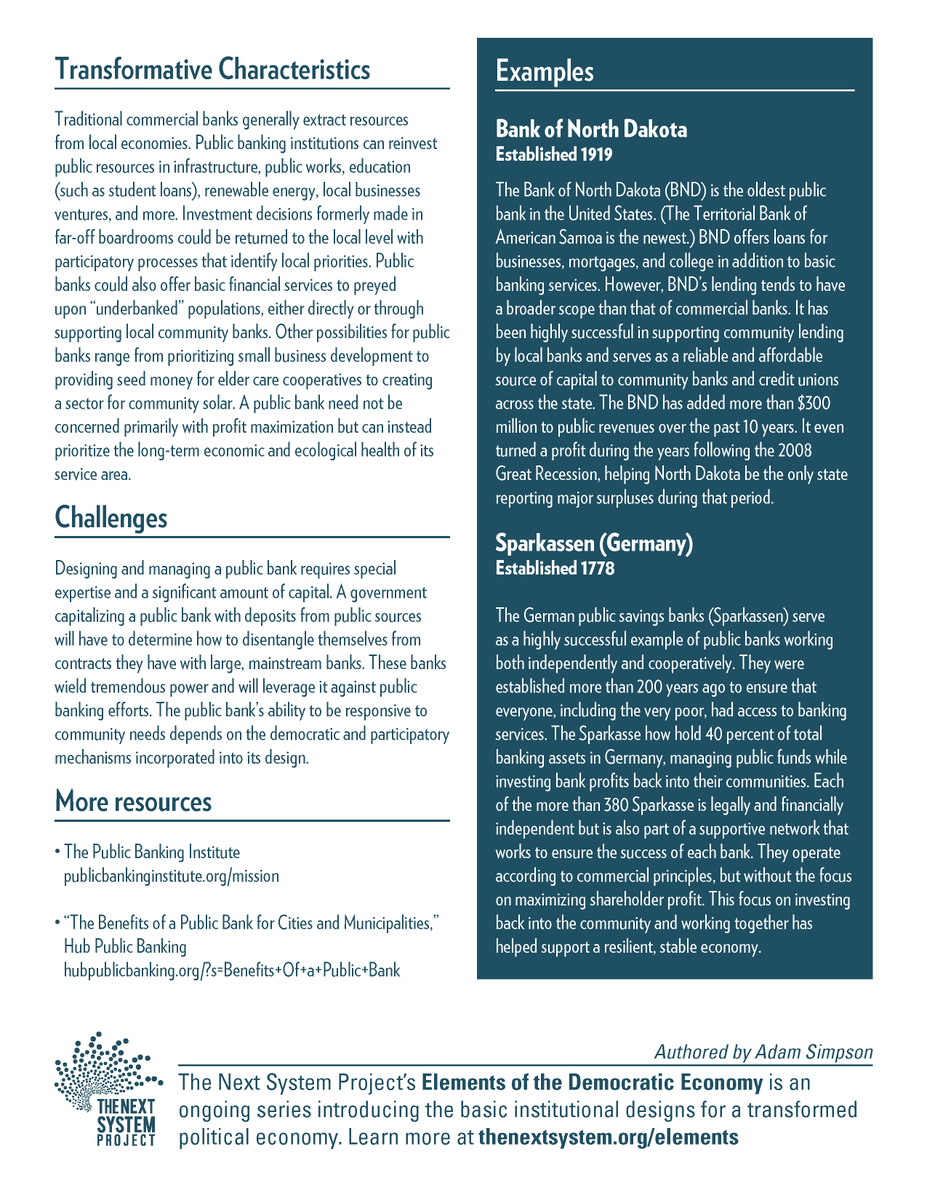 Public banks are financial institutions owned by and accountable to the people that help create a nonextractive economy: https://thenextsystem.org/learn/stories/public-banks 6/