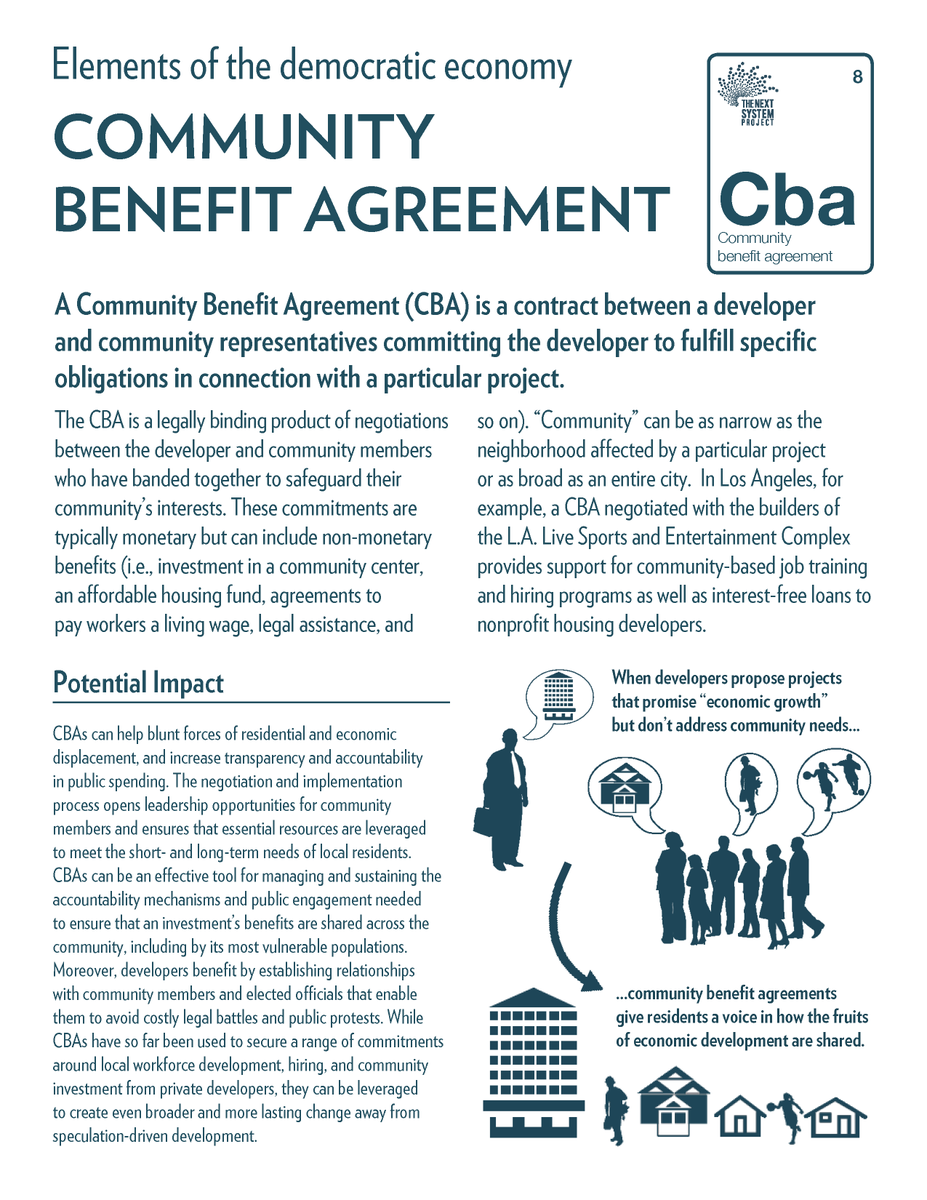 Community benefit agreements are legally binding products of negotiations between developers and community members who have banded together to safeguard their communities’ interests: https://thenextsystem.org/learn/stories/community-benefit-agreement 9/
