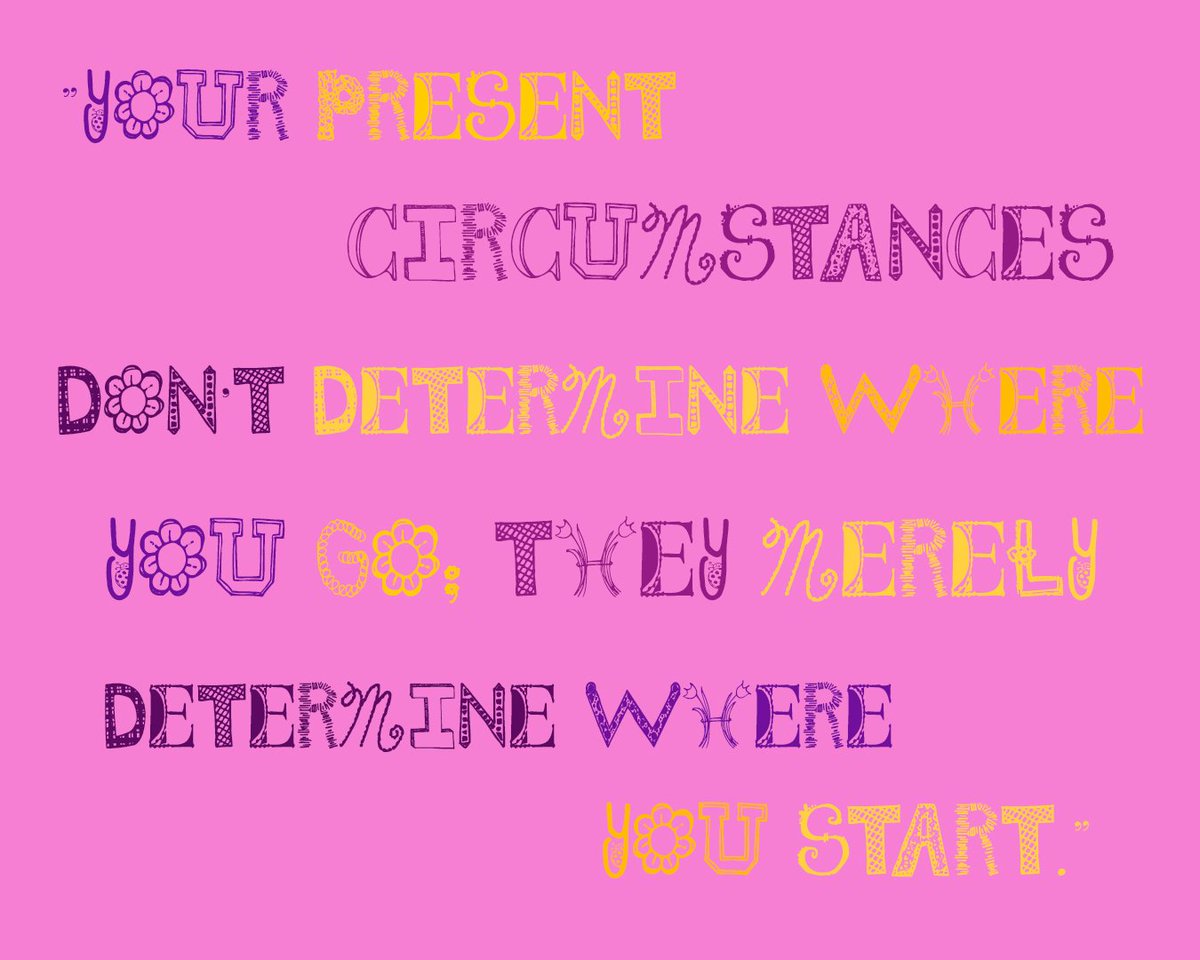 Daily Reminder: “Your present circumstances don’t determine where you can go; they merely determine where you start.” - Nido Qubein. The things that are happening now are not an indicator of how far you can go. Let the circumstances propel you towards where you want to be!