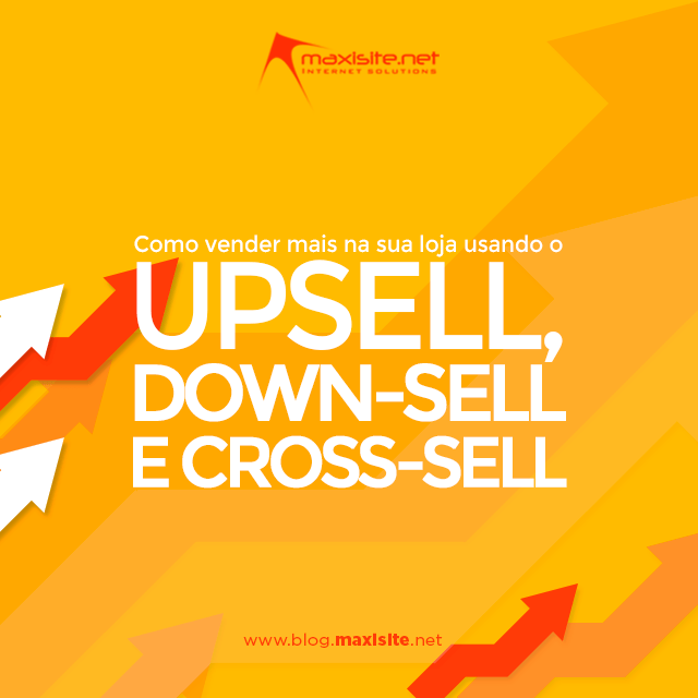 Maxisite's tweet photo. Como vender mais na sua loja usando o upsell, down-sell e cross-sell https://t.co/AY1QALUTlh https://t.co/CALbHjNT0B