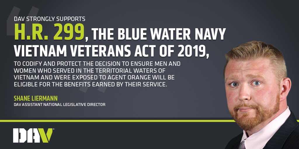 On behalf of DAV’s more than one million members, we strongly support #HR299, the #BlueWaterNavy Vietnam Veterans Act of 2019.  We thank Chairman <a href="/RepMarkTakano/">Mark Takano</a> and Ranking Member <a href="/DrPhilRoe/">Dr. Phil Roe</a> for their hard work and bipartisan leadership. #Thread #KeepThePromise