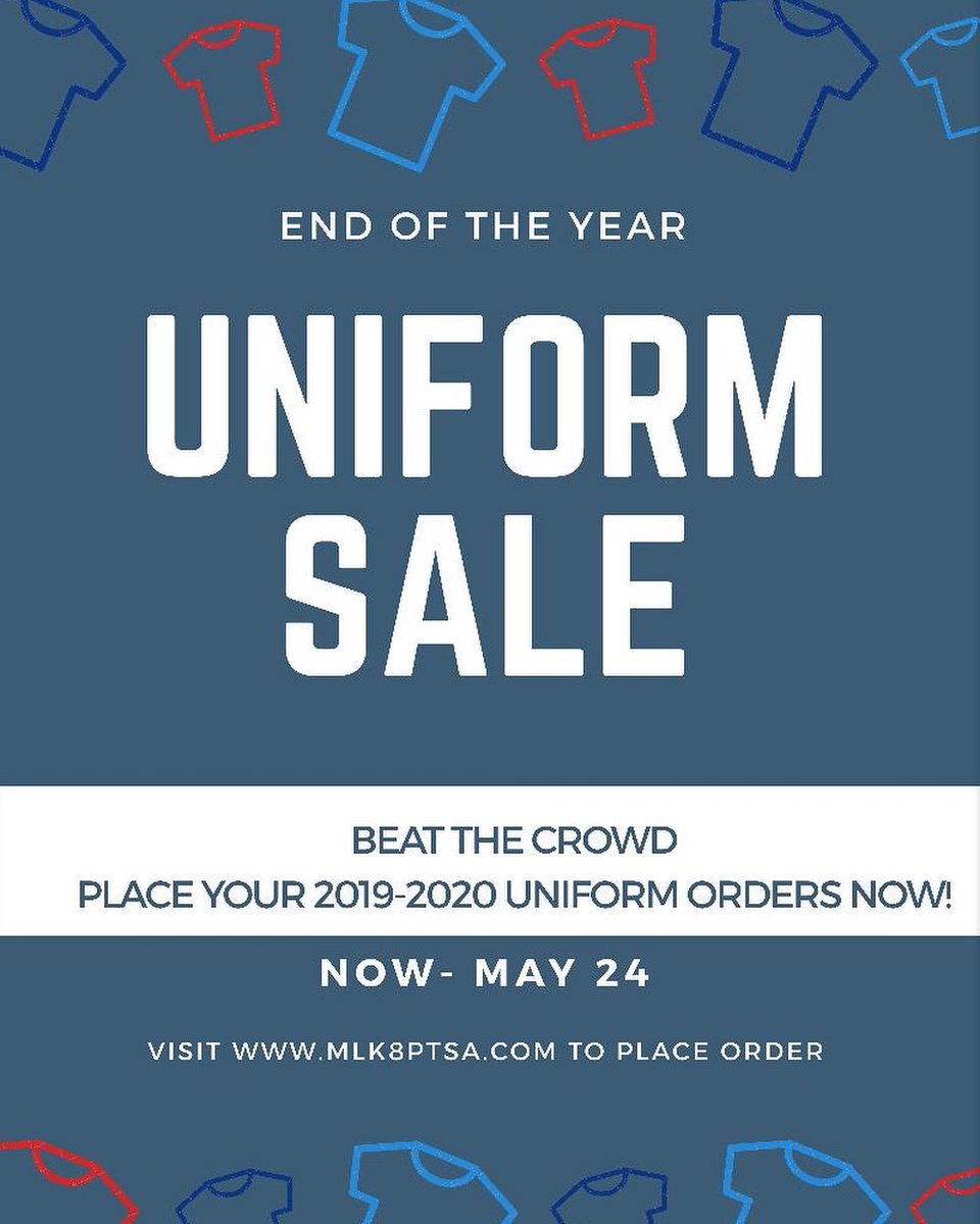 Make your #uniform 👕order for the incoming 2019-20 school year 🏫 ❤️ on the #MLK8ptsa website 💻

mlk8ptsa.com/home/uniform-o…