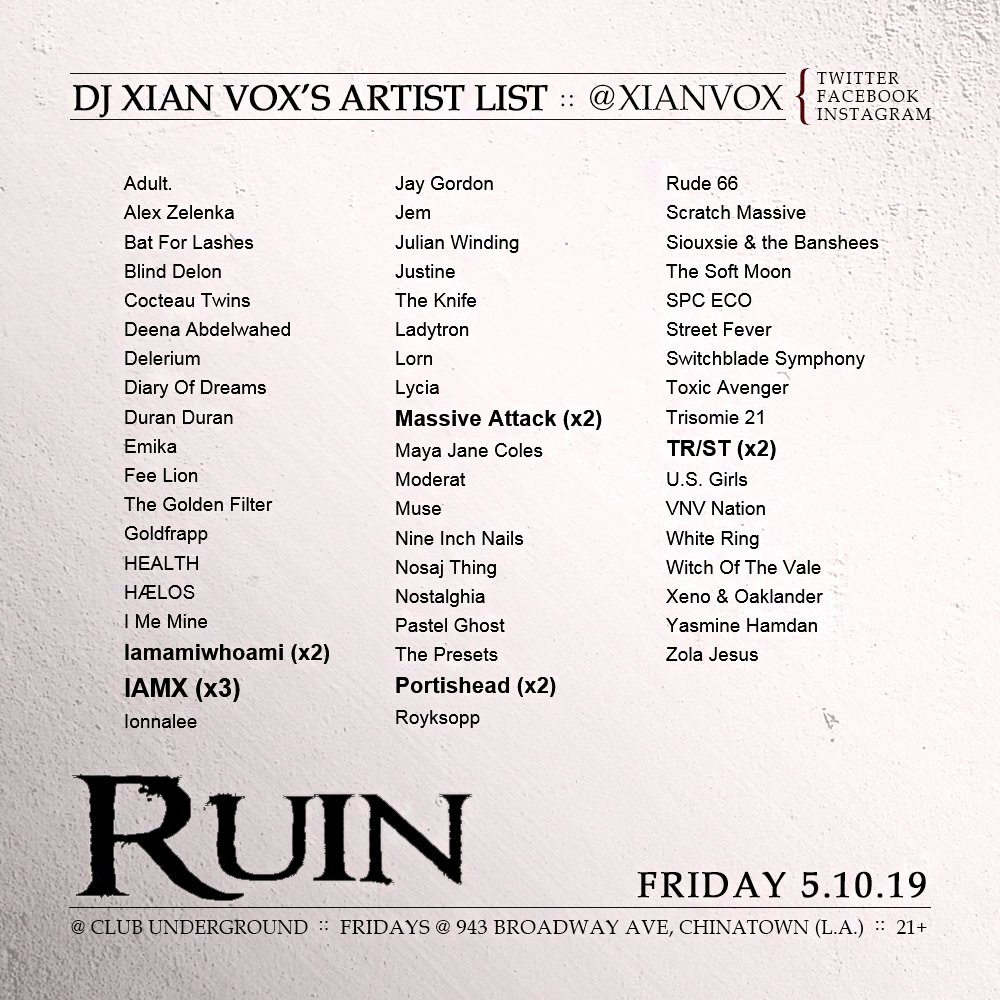 xianvox's tweet photo. My artist list from ββ RUIN HOLLYWOOD ββ on Friday 5.10.19 at @ClubUnderground, Los Angeles, featuring the sounds of IAMX, TR/ST, Massive Attack, Diary Of Dreams, Xeno & Oaklander, Iamamiwhoami, Lycia and more...
More parties & events @ https://t.co/fstx9VDDQF #LADEAD https://t.co/URGyUsziDH
