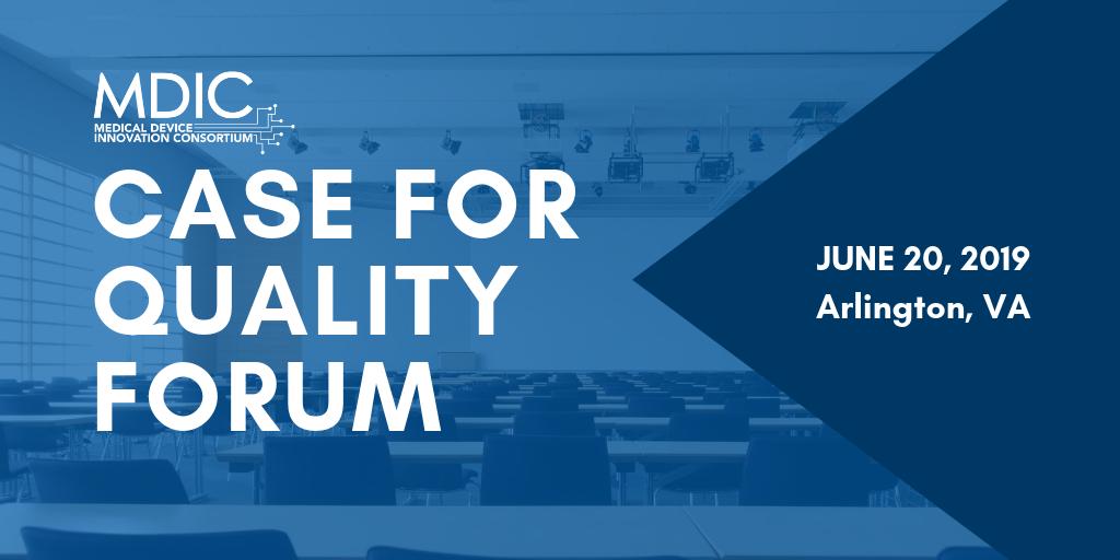 MDIConline's tweet image. Join us on June 20 for our Case for Quality Forum in Arlington, VA, co-hosted by @CMMI_institute. Register by June 18. bit.ly/2YtYqsJ @FDADeviceInfo