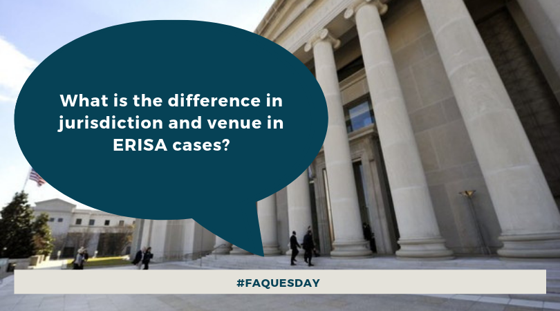 DavidPMartinEsq's tweet photo. What is the difference in jurisdiction and venue in ERISA cases? ERISA's venue provision is found at 29 U.S.C. § 1132(e)(2), authorizing venue in the district where the plan is administered, where the breach took place, or where a defendant resides or may be found. #FAQuesday https://t.co/VWfPUgdV0F