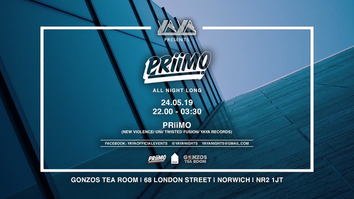 YAYA presents <a href="/priimomusic/">PRiiMO</a> 
24/05/2019
22:00-03:30
<a href="/GonzosTeaRoom/">gonzo's tea room</a>