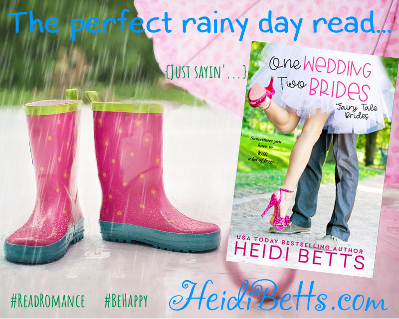 I don't know where you are, but it's been raining for days around here...☔️🙄 Which made me think of fabulous #RainyDayReads!😃☂️💞

#OneWeddingTwoBrides #sexy #funny #contemporary #cowboyPrinceCharming #jiltedbride #FairyTaleBrides #readromance #behappy #onsalenow
