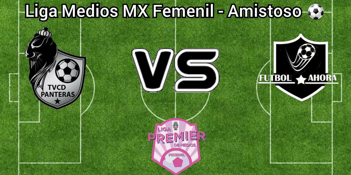#LigaMediosMXFemenil - #AmistosoFemenil 
#TVCDeportes vs #FutbolAhora ⏰ 23:30 hrs