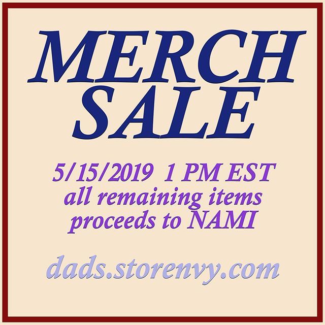 We will be putting all of our remaining merchandise up for sale tomorrow at 1 pm EST and giving proceeds to @namicommunicate 
Dads.storenvy.com via Instagram bit.ly/2WHyKsp