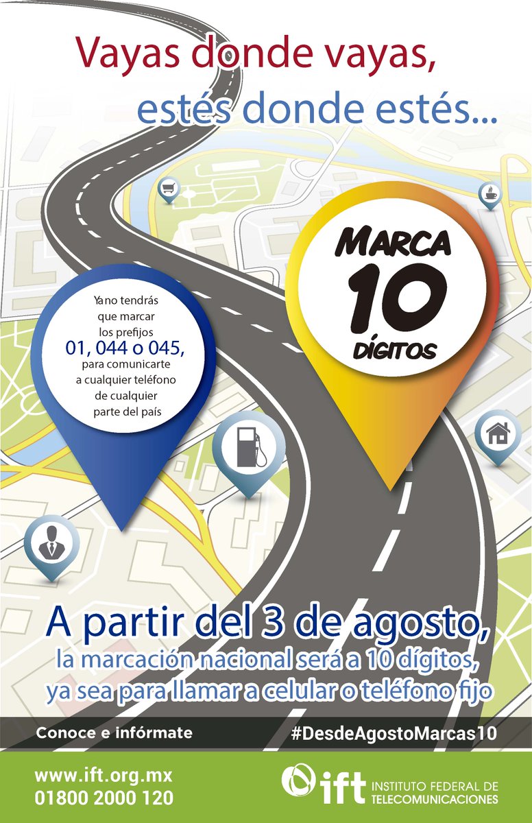 IFT_MX's tweet photo. No importa dónde estés, a partir del 3 de agosto, todos usaremos la nueva marcación a 10 dígitos. #SinPrefijos #DesdeAgostoMarcas10 >>> https://t.co/AoSYffK3B4 https://t.co/sEPkKV26fP