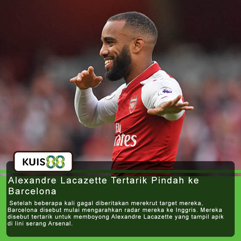 kuis88's tweet photo. Sebuah kabar buruk datang bagi Arsenal. Penyerang mereka, Alexandre Lacazette disebut tertarik untuk memperkuat Barcelona di musim depan.
.
Sumber : https://t.co/i6f74porOI
Tebak Skor : Kuis88
#Kuis88 #Arsenal #Lacazette #Transfer #Barcelona https://t.co/cI2QrBdrVz