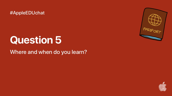 digitalteacher's tweet image. Q5: Where and when do you learn? #AppleEDUChat #joyofpl @digitalteacher @meesterkurt @AppleEDU @Joyofpl