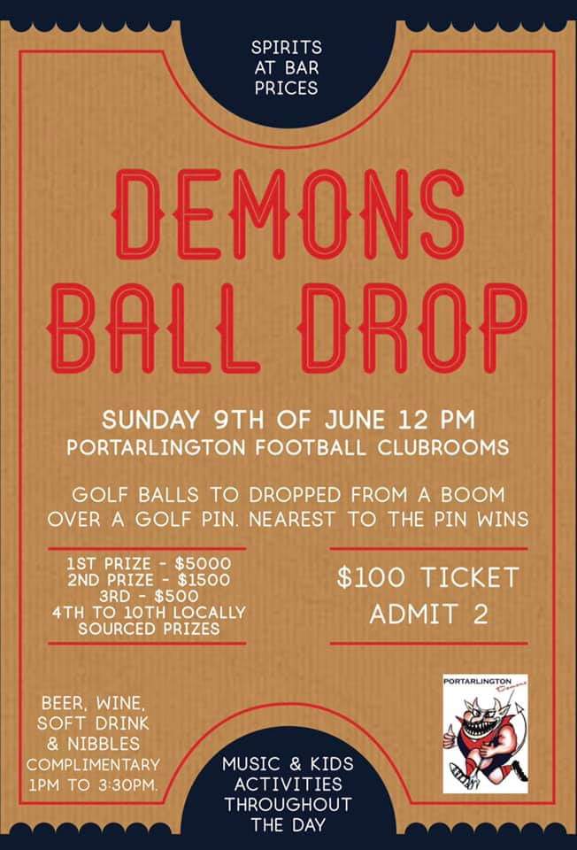 Portarlington Demons FNC (@portdemonsfnc) on Twitter photo One of our biggest events this year is the first ever Demons Ball Drop.
Enjoy your long weekend with us and maybe even walk away with one of the great prizes on the day.
Share with your family, friends and holiday makers, let's all make this a big community event! One of our biggest events this year is the first ever Demons Ball Drop.
Enjoy your long weekend with us and maybe even walk away with one of the great prizes on the day.
Share with your family, friends and holiday makers, let's all make this a big community event!