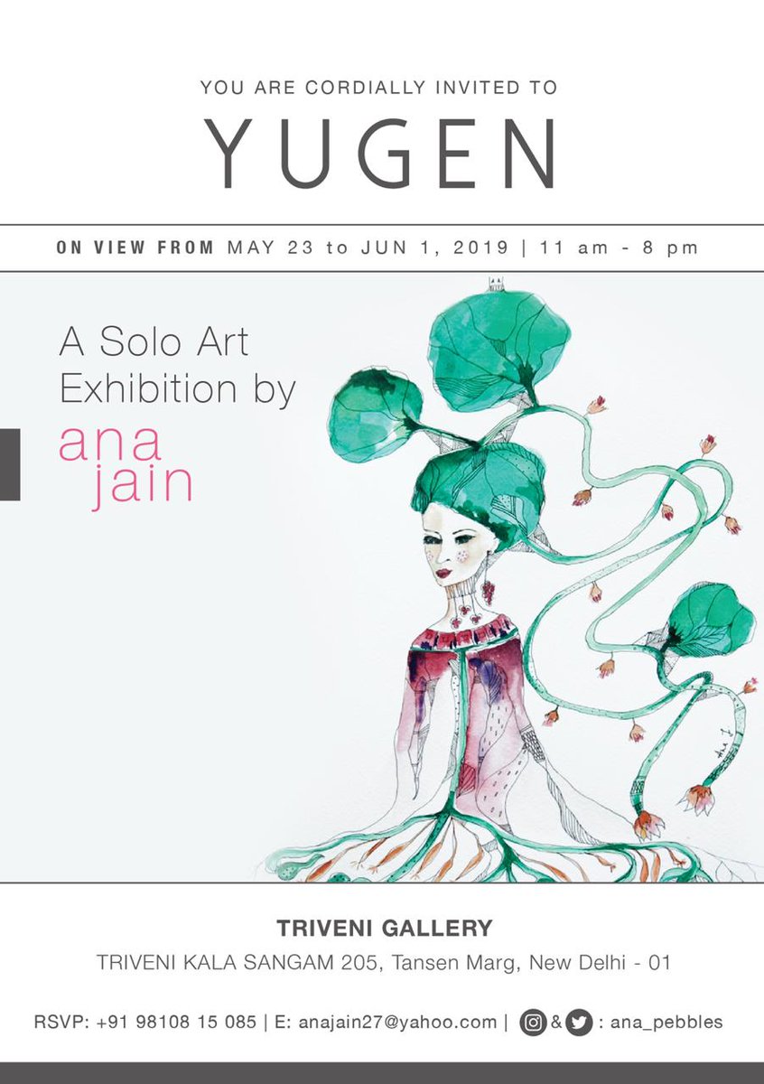 Hello #Twitterati 
This is to share that I’m doing a Solo Art Exhibition titled ‘Yugen' at Triveni Gallery, Delhi. From May 23 - June 1, 2019. You are Invited! #SoloArtExhibition #TriveniGallery #IndianContemporartyArtist #Art #PleaseRT ✨✨✨