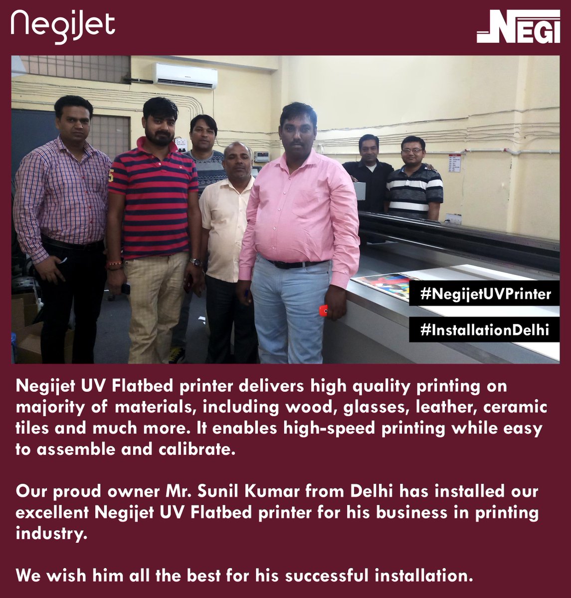 #Negi #Negijet #UV #Flatbed #Printer #Proudowner #Successful #Installation #Delhi #Highspeed #HighQualityPrinting

For more details 
Contact us on : +91 22 61566000
Whatsapp : +918433908685
Email : sales@negisign.com
Visit Our Website
negisign.com