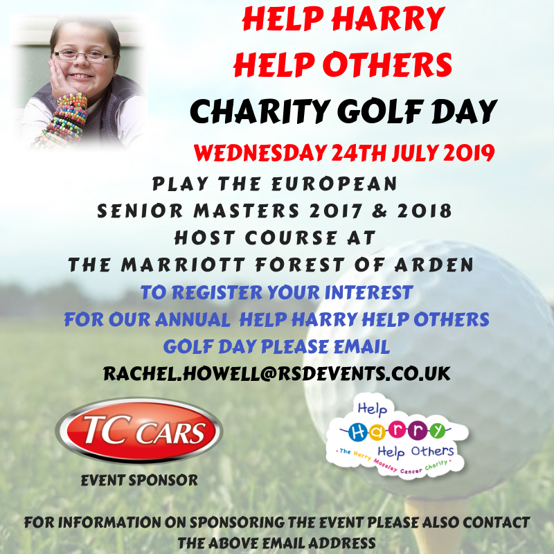 harry's mom #HHHO (@harry_moseley) on Twitter photo Love golf? Make it a #wowzerwednesday and join Harry's golf day. Contact Rachel.howell@RSDEvents.co.uk from Rsd Events with huge thanks to our event sponsors @tccarsltd
#hhho #CancerCharity #GolfDay #Golf #Birmingham #Solihull #HelpOthers #ForestOfArden #Cancer Love golf? Make it a #wowzerwednesday and join Harry's golf day. Contact Rachel.howell@RSDEvents.co.uk from Rsd Events with huge thanks to our event sponsors @tccarsltd
#hhho #CancerCharity #GolfDay #Golf #Birmingham #Solihull #HelpOthers #ForestOfArden #Cancer