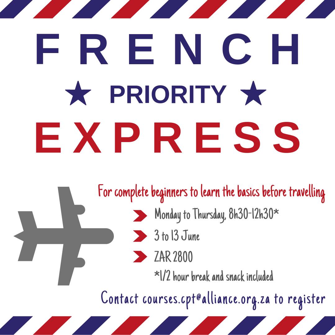 [FRENCH PRIORITY EXPRESS] French lessons for complete beginners to learn the bascis before travelling <a href="/afducap/">Alliance Française du Cap</a>