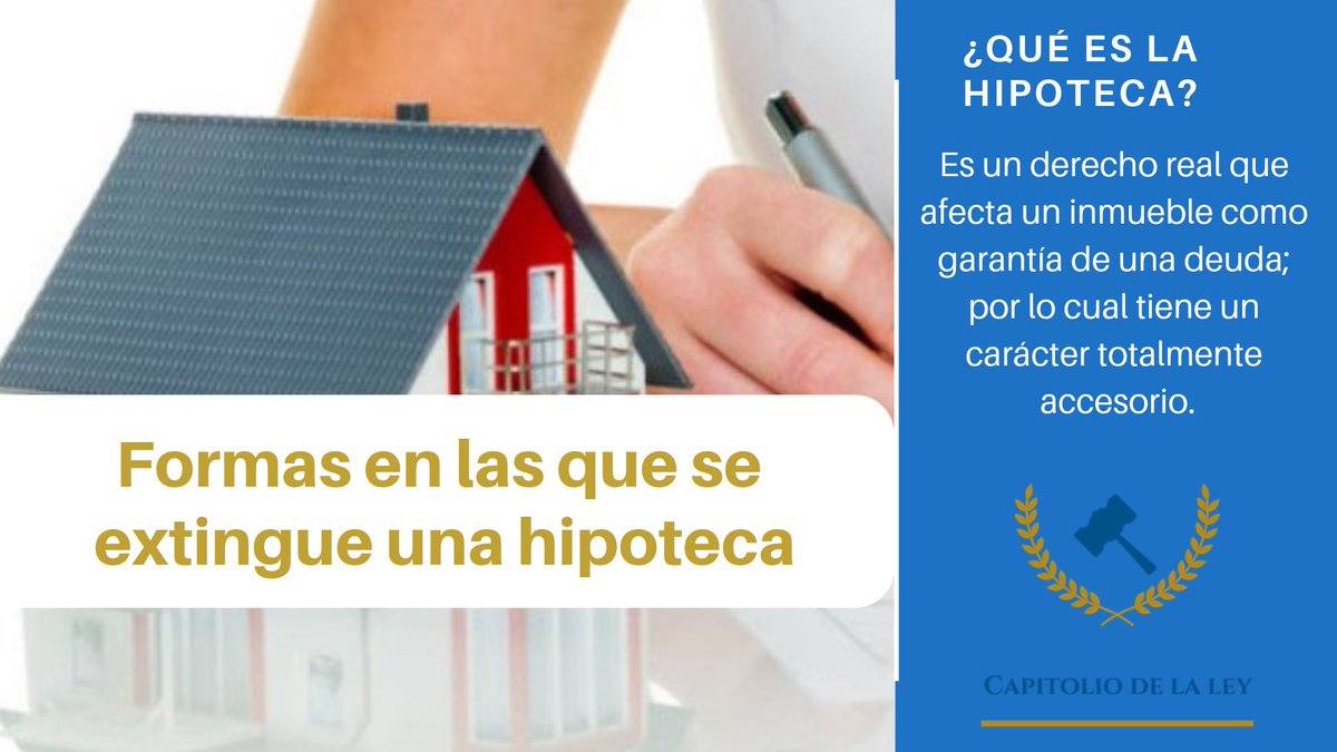 Capitoliodeley's tweet photo. ¿Conoces las formas en las que se extingue una hipoteca? #hipoteca #derecho #real #garantía #accesorio #crédito https://t.co/HZ9sV8nv3N