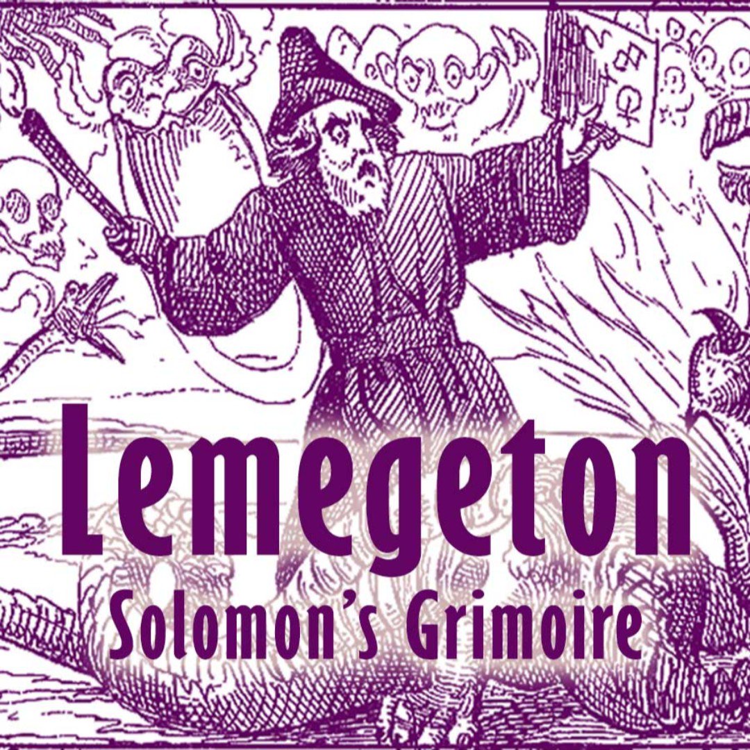 Lemegeton the complete books iv ars goetia ars theurgia goetia ars paulina ars almadel ars notoria