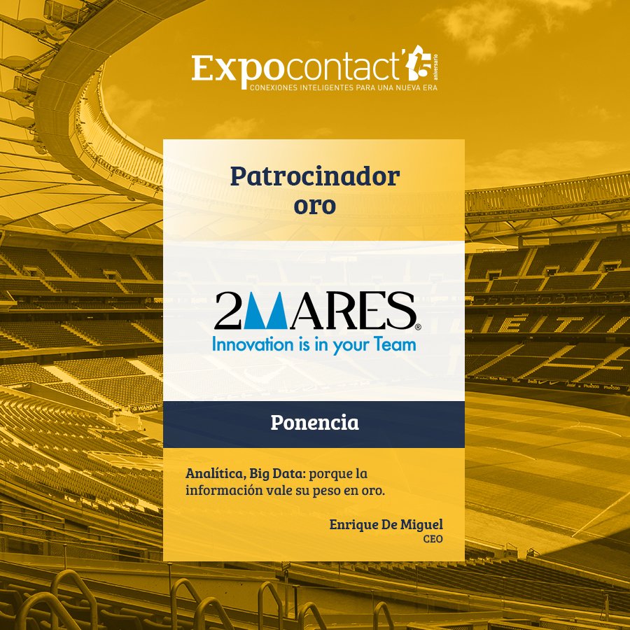expocontact's tweet photo. "Analítica, Big Data: porque la información vale su peso en oro" es el título de la ponencia de @enriquedem (CEO de @2mares, uno de nuestros Patrocinadores Oro) en #Expocontact19.
 📍4 de Junio, 13:40 a.m, #Madrid, Estadio #WandaMetropolitano https://t.co/amQ9eIZI0z