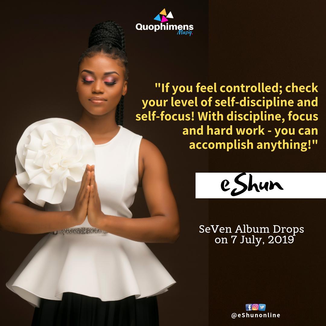 QueeneShun's tweet photo. If you feel controlled; check your level of self-discipline and self-focus! With discipline, focus and hard work - you can accomplish anything! #SevenAlbum drops on 7th July 2019. #PLEASE #SHARE https://t.co/6LNY95f0MK