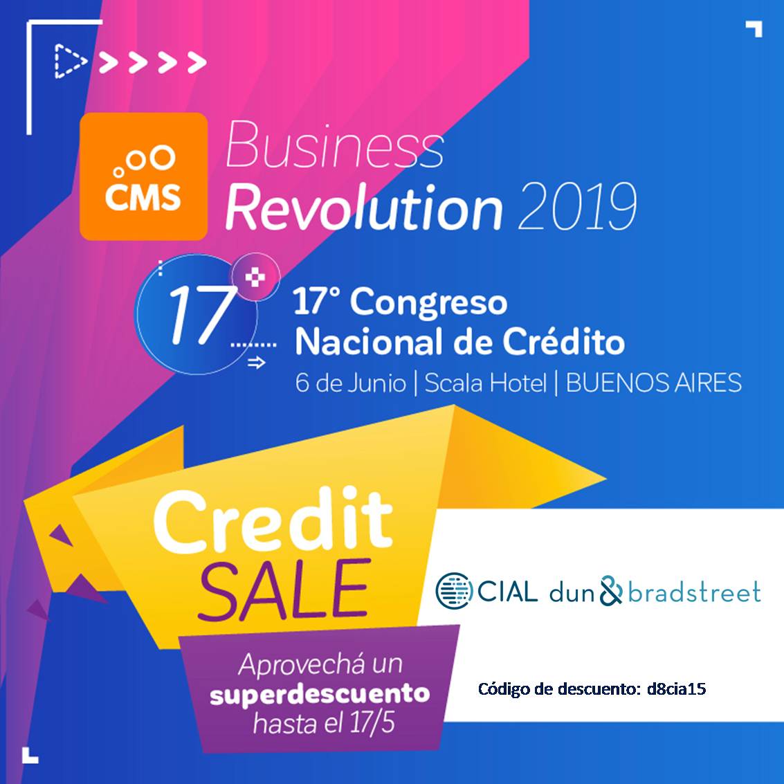 CialDnb's tweet photo. Participe con nosotros en el 17º Congreso Nacional de Crédito #BusinessRevolution2019 de #CMSArgentina. Aproveche la oferta exclusiva del #CreditSale hasta el 17 de mayo. https://t.co/SqjnU683v4