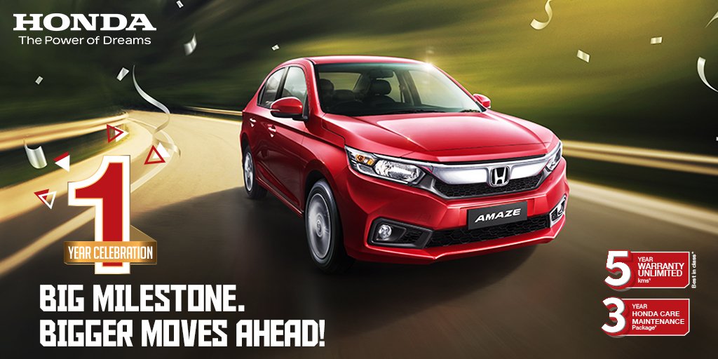 HondaCarIndia's tweet photo. Celebrating 1 year of big accomplishments, amazing performance and countless memories with #HondaAmaze! Now offering 5 years of unlimited KM warranty, 3 years Honda Care Maintenance package &amp; loyalty bonus for complete peace of mind :) https://t.co/3u0lICFauU