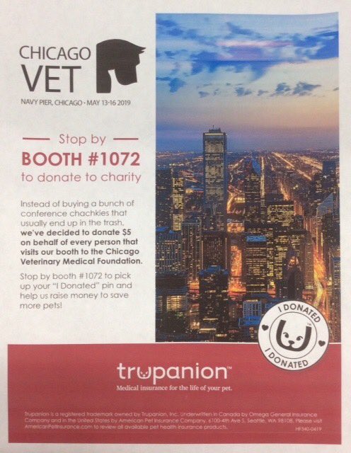 Attending the Chicago Vet Conference?  Please stop by the Trupanion Pet Insurance Booth to help local Chicago Pets in Need! 
Trupanion is donating $5 to the Chicago Veterinary Medical Foundation for every veterinarian that stop by the booth! 🐾
#Veterinary #ChicagoMed #Fundraiser