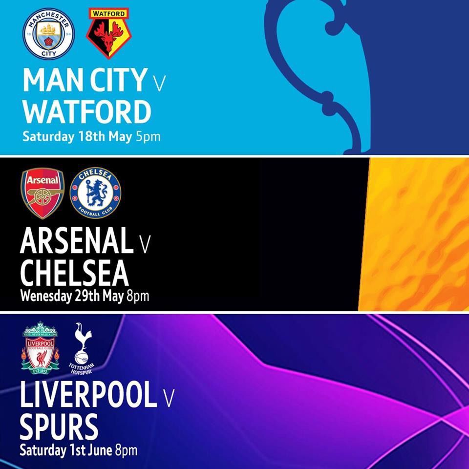 🌟4 Epic Finals Coming🌟

🏆 FA Cup 
⚽️ Man City V Watford Sat 18th May 5pm 

🏆 Play Off 
⚽️ Aston Villa V Leeds or Derby Monday 27th May 3pm 

🏆 Europa League 
⚽️ Arsenal V Chelsea Wednesday 29th May 8pm 

🏆 Champions League 
⚽️ Liverpool V Spurs Saturday 1st June 8pm