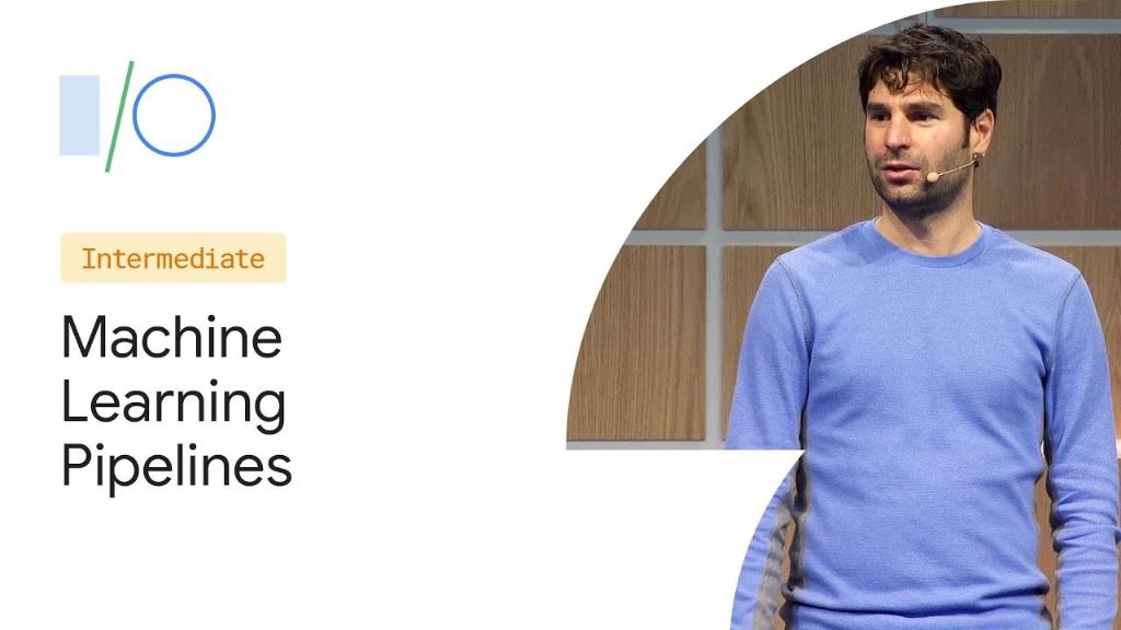 I/O Intermediate, Machine Learning Pipelines