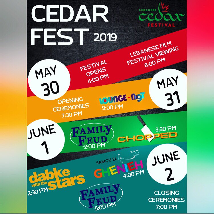 CedarFest's tweet image. The official entertainment schedule for the 2019 Lebanese Cedar Festival! Take a screenshot as these events are not to be missed! We can’t wait to see you there, and stay tuned for more details on the specific entertainment events as we will have announcements for those as well!