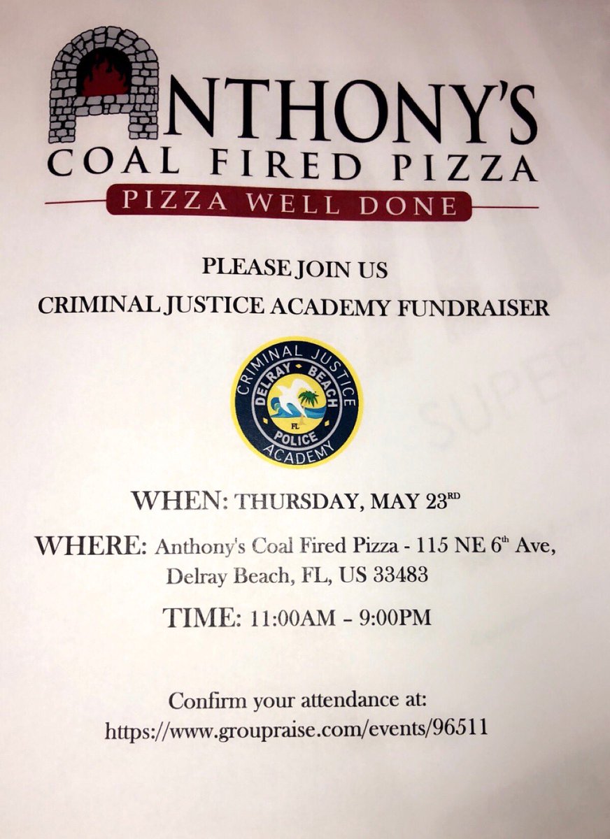 Come out and Support the Criminal Justice Academy @ Anthony’s Coal Fired Pizza in Delray Thursday May 23rd from 11:00am-9pm