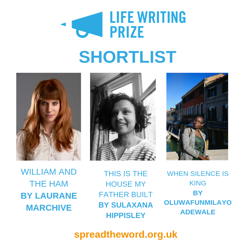 STWevents's tweet photo. Our three shortlisted writers are Sulaxana Hippisley for ‘this the house my father built’, @LauraneMarchive for ‘William and the Ham’ and Oluwafunmilayo Adewale @fumtastic for ‘When Silence is King’ #LifeWritingPrize2019 https://t.co/vPrxaPqSou
