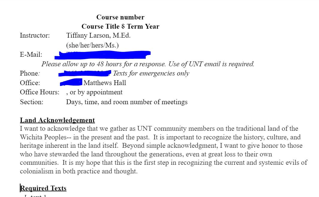 TiffanyRLarson1's tweet photo. Finally updating my syllabus template. It's been a long time coming, but I think I'm off to a good start. #acknowledgement #usemyprivledge #UNTcoe https://t.co/vH1JI6KjTJ