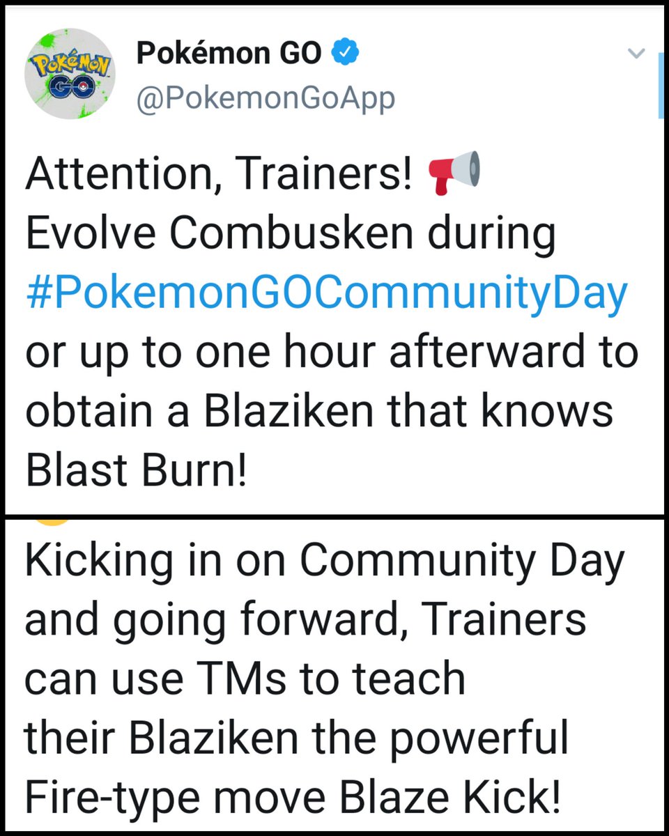 PogoTips28's tweet photo. #PoGoTips
Evolve a Blaziken to get "Blast Burn" (within the 4 CD hours). You can use Charged TMs (from CD onwards) to get "Blaze Kick".
Tip: Blast Burn will be legacy. Get this first, add Blaze Kick later. https://t.co/JujdMJx9Sp