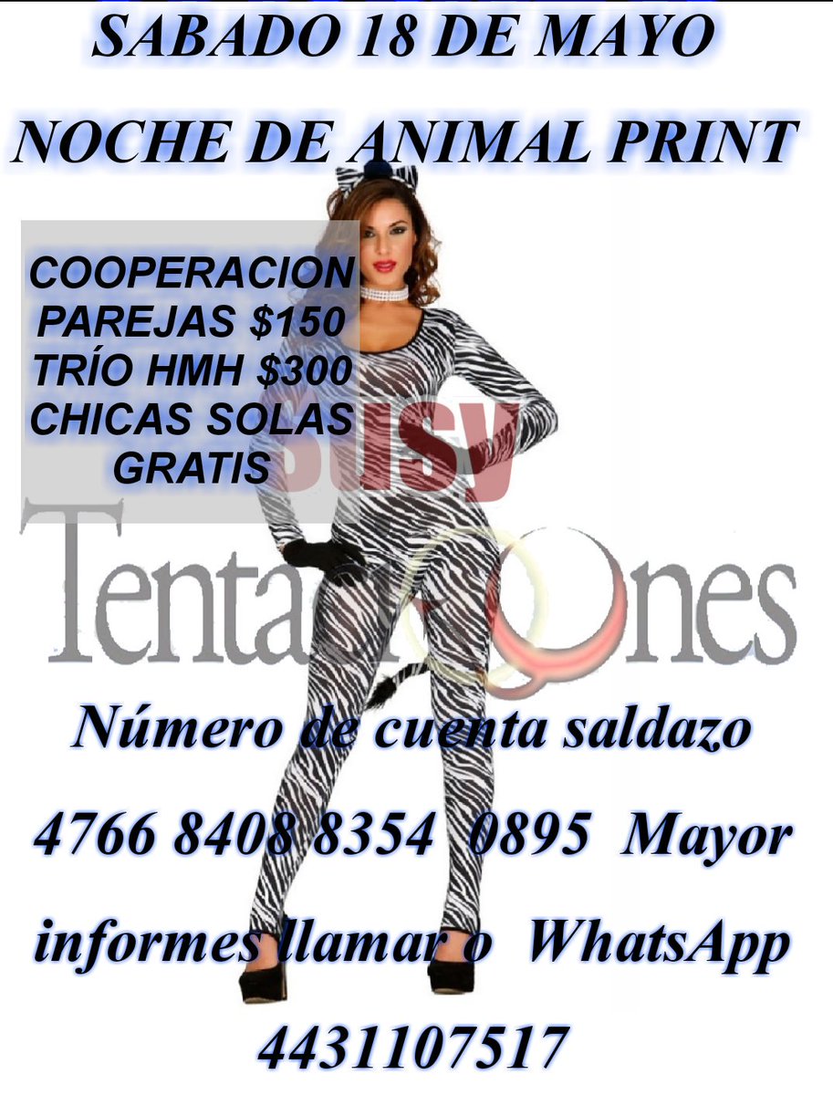 Joseysusy1's tweet photo. SUSY TENTACIONES TE INVITA ESTE SABADO 18 DE MAYO A SU NOCHE DE ANIMAL PRINT VEN A VIVIR UNA NOCHE LLENA DE PLACERES Y MUCHA DIVERSIÓN NÚMERO DE CUENTA 4766 8408 8354 0895 MAS INFORMES LLAMAR O WHATSAPP 4431107517 https://t.co/cX5yv0mlwQ