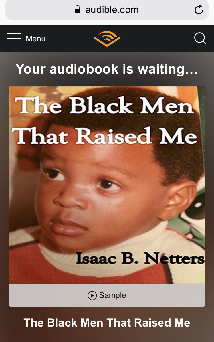 MPGTE's tweet photo. The audio book is here The Black Men That Raised Me #TBMTRM get it at https://t.co/Aas3R3gWUV #MPGTE https://t.co/eHPRjnVJcK