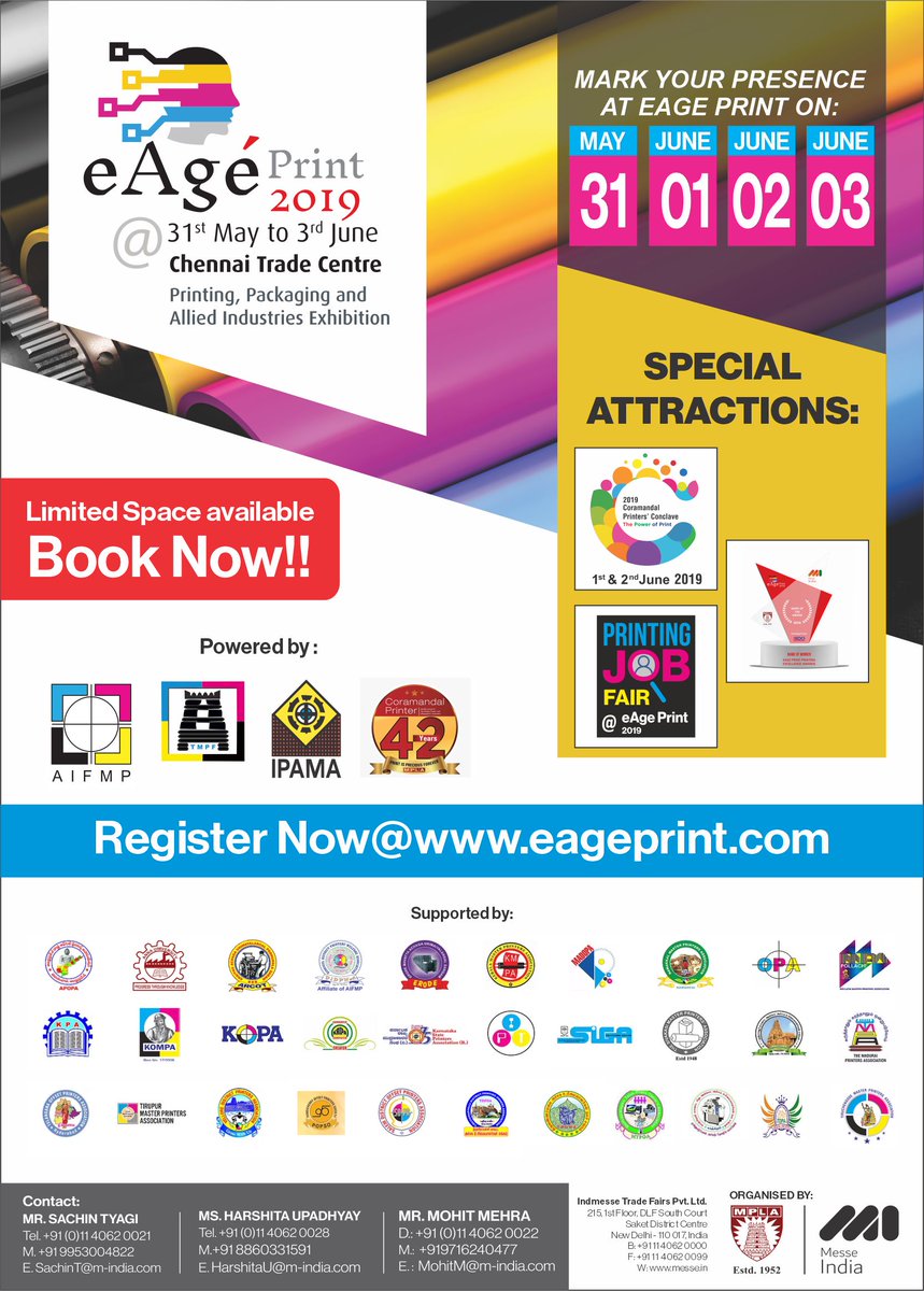 Mark your presence at our 4 day event at Chennai Trade Centre from 31st May- 3rd June 2019.
For further assistance or to register please visit our site eageprint.com.