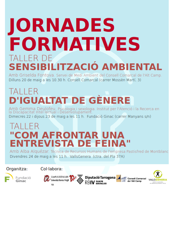 FundalisTGN's tweet photo. Del 20 al 24 de maig, jornades formatives de Sensibilització Ambiental, Igualtat de Gènere i Entrevistes de feina a la #FundacioGinac per als usuaris dels serveis SOI, Prelaboral i SIOAS, amb la col·laboració de la @universitatURV @Dipta_cat #RVIV @ConsellAltCamp #VallsGgenera https://t.co/6GD4KvxR7b
