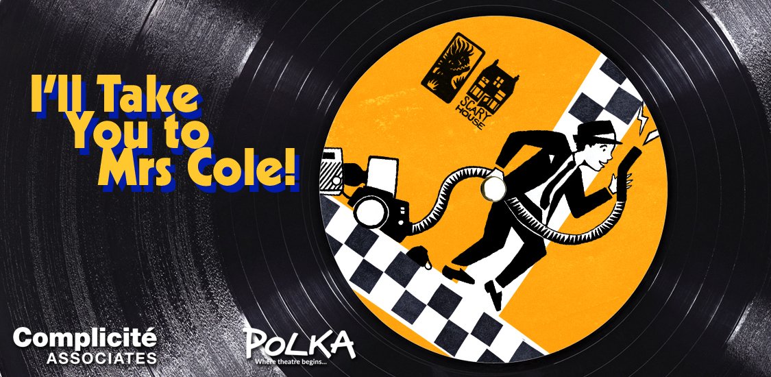 polkatheatre's tweet image. We are very excited to announce our new co-production with @Complicite! I'll Take You to Mrs Cole! premieres @ThePleasance @edfringe 31 July - 26 Aug. Expect the 1980s, Ska music, animation &amp;amp; wild theatrical adventures! ow.ly/WcVf50ud8DU
#CompliciteMrsCole #FamilyTheatre