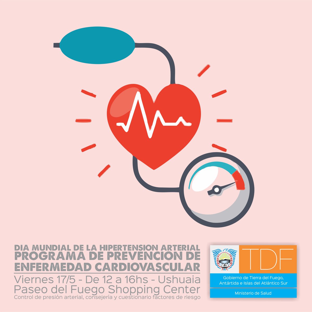 Día Mundial de la Hipertensión Arterial

#USHUAIA

PROGRAMA DE PREVENCIÓN DE ENFERMEDAD CARDIOVASCULAR

📆Viernes 17/5 ⏰De 12 a 16hs 
📍 <a href="/Paseo_delFuego/">Paseo del Fuego</a> 

✅Control de presión arterial
✅Consejería 
✅Cuestionario factores de riesgo
