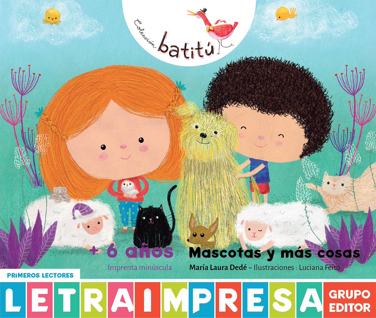 Mascotas y más cosas
Seis cuentos de María Laura Dedé, protagonizados por mascotas muy especiales que acompañan a sus pequeños dueños en divertidos episodios de la vida cotidiana. En imprenta mayúscula y minúscula, y totalmente ilustrado por Luciana Feito. Para primeros lectores.