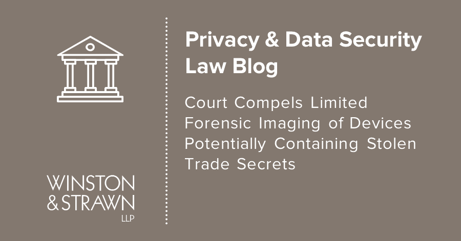 WinstonPrivacy's tweet photo. While forensic analysis can be the key to many #tradesecret cases, victims need to be prepared to explain and justify the scope of any search. https://t.co/q1PeJUuyMi #datasecurity #WinstonWeighsIn https://t.co/ps6XiJ3QfM