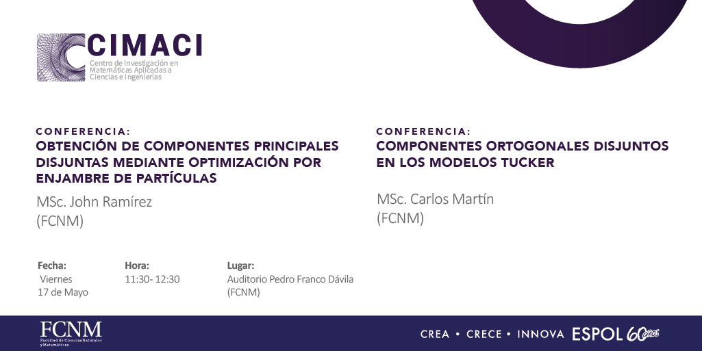 CIMACI_ESPOL's tweet photo. Este viernes 17 de mayo #CIMACI, los invita a dos conferencias dadas por los profesores de #FCNM John Ramírez y Carlos Martín, quienes compartirán su investigación en el área de estadística computacional. #ESPOL #YoSoyESPOL (detalles en la imagen). https://t.co/RZz6IiD9lf