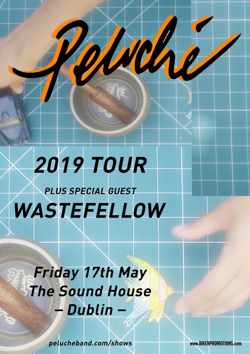 ⚡TOMORROW⚡<a href="/pelucheband/">Peluché</a> and special guest <a href="/wastefellow666/">Wastefellow</a> hit <a href="/thesoundhouse_/">The Sound House</a> Dublin🙌 Final tickets on sale now ➡️ bit.ly/2Bzkr0c