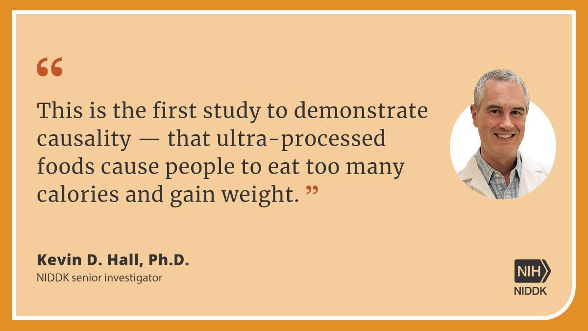 NIDDKgov's tweet photo. New in @CellPressNews: @NIH researchers find that ultra-processed foods cause overeating and weight gain: https://t.co/lIslIhDWkx @KevinH_PhD #research @USNChildObesity https://t.co/IDdd0RVOoo
